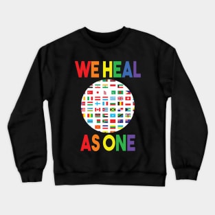 We Heal As One Crewneck Sweatshirt